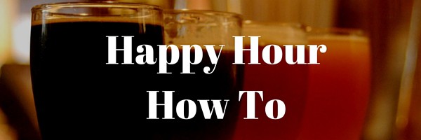 Happy Hour How To